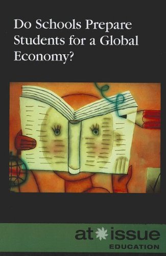 Do Schools Prepare Students For A Global Economy (at Issue Series) [Paperback]