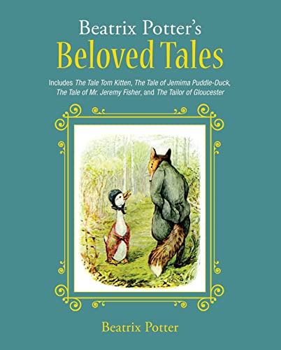 Beatrix Potter&39s Beloved Tales Includes The Tale of Tom Kitten, The Tale of [Hardcover]