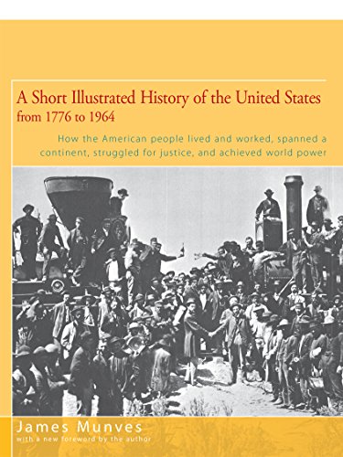 A Short Illustrated History of the United States How the American People Lived  [Paperback]