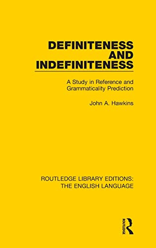 Definiteness and Indefiniteness A Study in Reference and Grammaticality Predict [Hardcover]