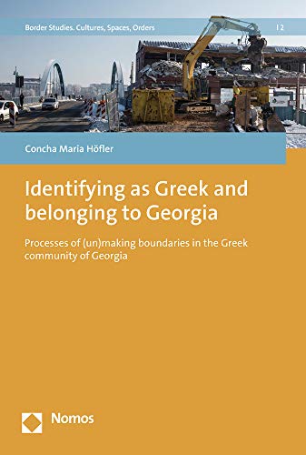 Boundaries and Belonging in the Greek Community of Georgia [Paperback]