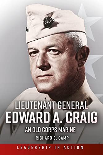 Lieutenant General Edward A. Craig Warrior Six Combat Leader in World War II a [Hardcover]