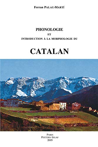 Phonologie et introduction a la morphologie du catalan [Paperback]