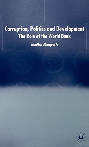 Corruption, Politics and Development The Role of the World Bank [Hardcover]