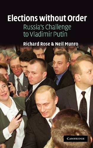 Elections without Order Russia's Challenge to Vladimir Putin [Hardcover]