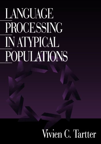 Language Processing in Atypical Populations [Paperback]