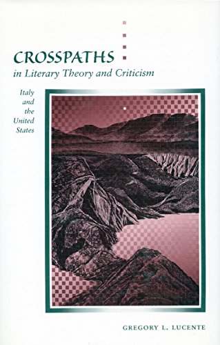 Crosspaths in Literary Theory and Criticism Italy and the United States [Hardcover]