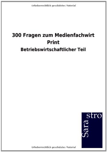 300 Fragen Zum Medienfachwirt Print [Paperback]