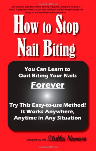 How To  Stop Nail Biting [Paperback]