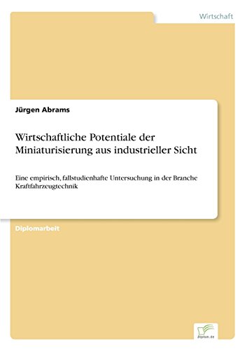 Wirtschaftliche Potentiale der Miniaturisierung Aus Industrieller Sicht [Paperback]