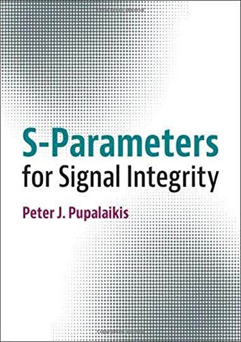 S-Parameters for Signal Integrity [Hardcover]