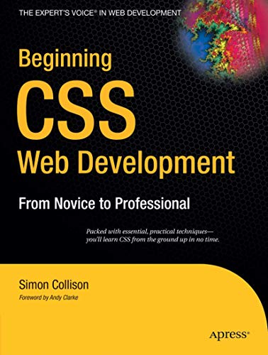 Beginning CSS Web Development From Novice to Professional [Paperback]