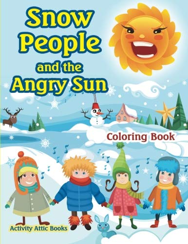 Snow People And The Angry Sun Coloring Book [Paperback]