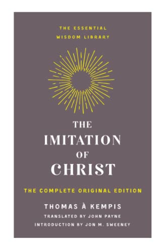The Imitation of Christ The Complete Original Edition [Paperback]