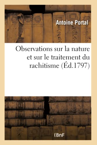 Sur la Nature et Sur le Traitement du Rachitisme Ou des Courbures de la Colonne  [Paperback]