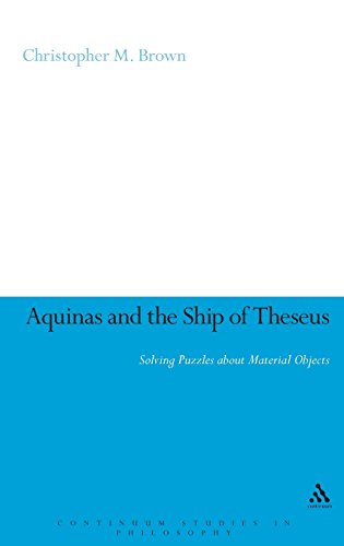 Aquinas And The Ship Of Theseus Solving Puzzles About Material Objects [Hardcover]
