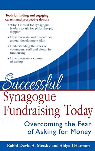Successful Synagogue Fundraising Today Overcoming the Fear of Asking for Money [Hardcover]