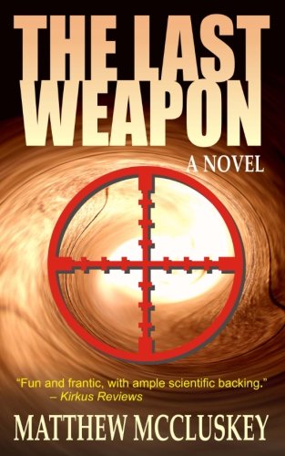 The Last Weapon A Novel [Paperback]