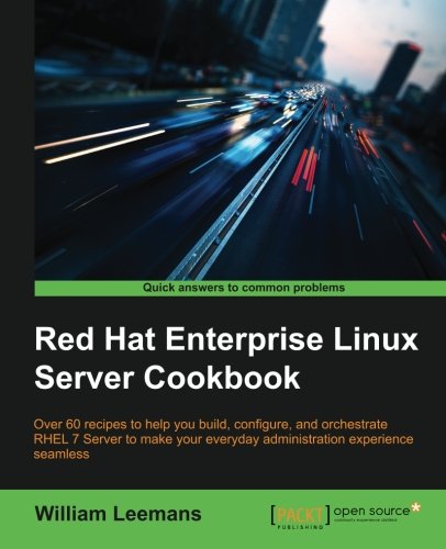 Red Hat Enterprise Linux Server Cookbook [Paperback]