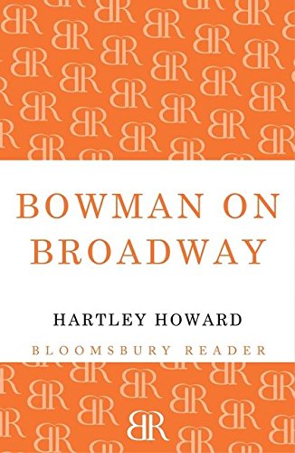 Bowman on Broadway [Paperback]