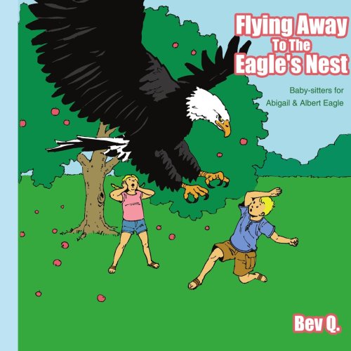 Flying Away to the Eagle's Nest  Baby-sitters for Abigail and Albert Eagle [Unknown]