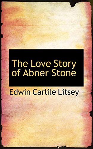 Love Story of Abner Stone [Paperback]