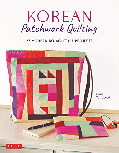 Korean Patchwork Quilting 37 Modern Bojagi Style Projects [Paperback]