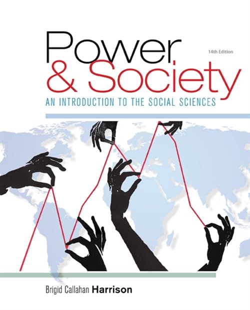 Power and Society An Introduction to the Social Sciences [Paperback]