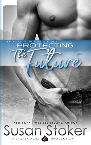 Protecting The Future (seal Of Protection) (volume 8) [Paperback]