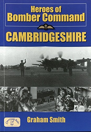 Heroes of Bomber Command Cambridgeshire [Paperback]