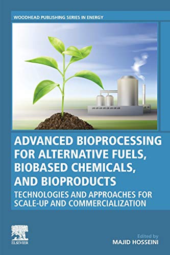 Advanced Bioprocessing for Alternative Fuels, Biobased Chemicals, and Bioproduct [Paperback]