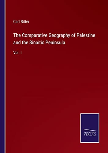 Comparative Geography Of Palestine And The Sinaitic Peninsula