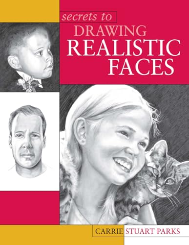 Secrets to Drawing Realistic Faces [Paperback]