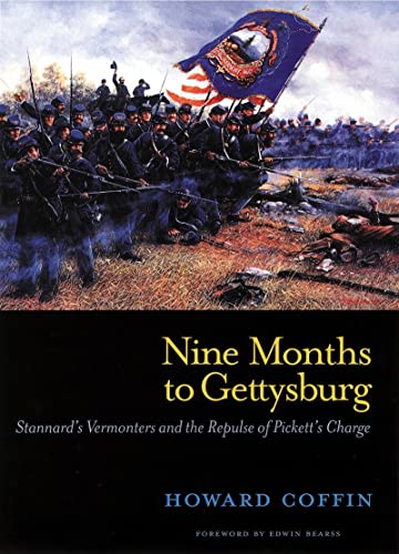 Nine Months to Gettysburg Stannard's Vermonters and the Repulse of Pickett's Ch [Paperback]