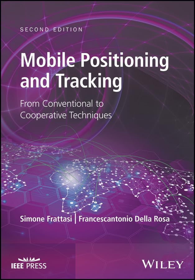 Mobile Positioning and Tracking From Conventional to Cooperative Techniques [Hardcover]