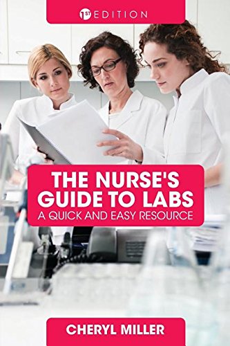 A Nurse's Guide To Labs A Quick And Easy Resource [Paperback]