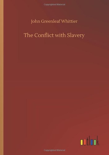 Conflict with Slavery [Paperback]