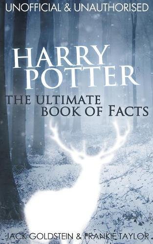 Harry Potter - The Ultimate Book Of Facts [Paperback]