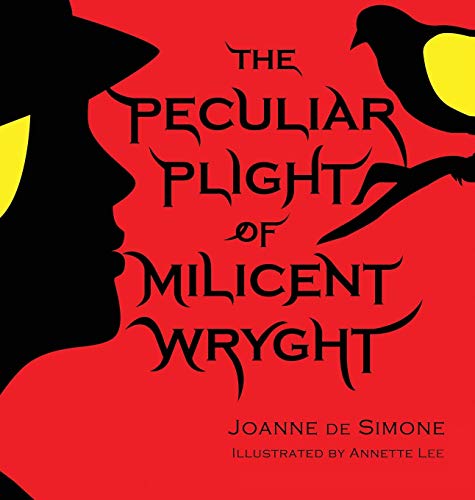 The Peculiar Plight Of Milicent Wryght [Hardcover]