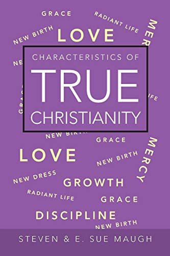 Characteristics Of True Christianity [Paperback]