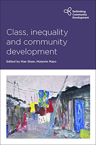 Class, Inequality and Community Development [Paperback]