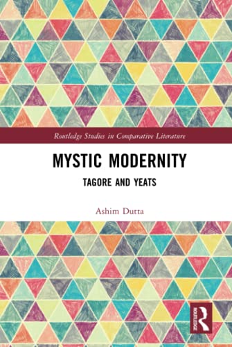 Mystic Modernity: Tagore and Yeats [Hardcover