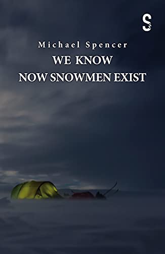 We Know Now Snowmen Exist [Paperback]