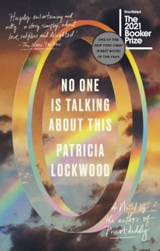No One Is Talking About This A Novel [Paperback]