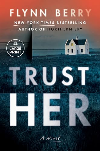 Trust Her A Novel [Paperback]
