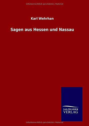 Sagen Aus Hessen Und Nassau (german Edition) [Hardcover]