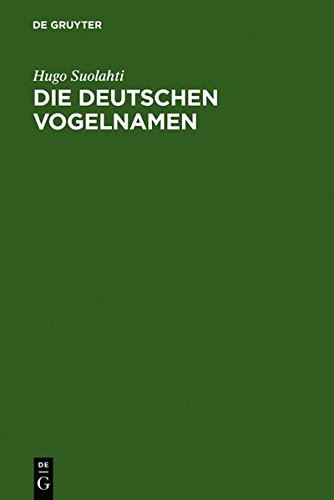 Deutschen Vogelnamen  Eine Wortgeschichtliche Untersuchung [Hardcover]