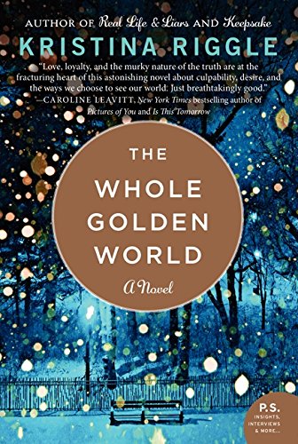 The Whole Golden World A Novel [Paperback]