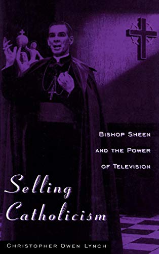 SELLING CATHOLICISM [Hardcover]