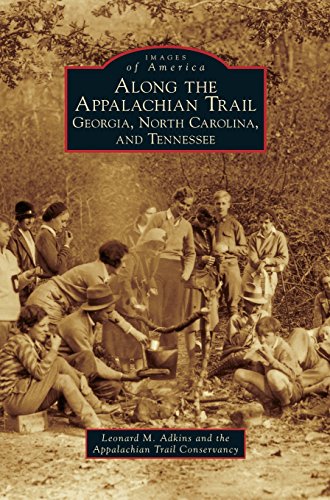 Along the Appalachian Trail  Georgia, North Carolina, and Tennessee [Hardcover]